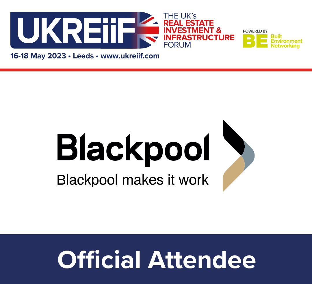 Blackpool Makes It Work Confirm UKREiiF 2023 Partnership