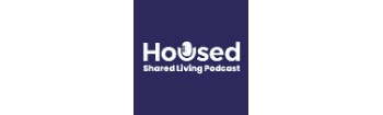 Housed Shared Living Podcast